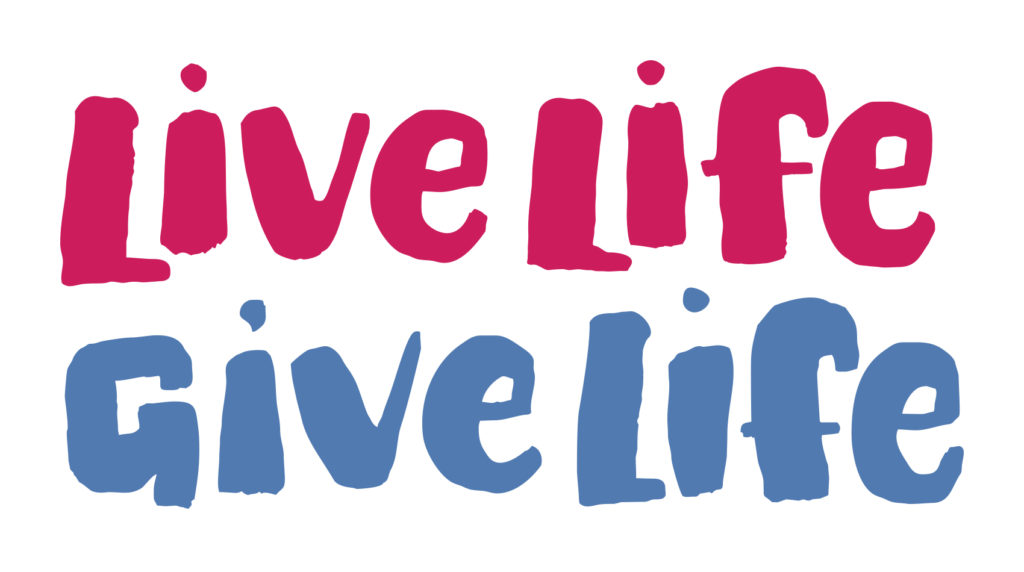 Give life